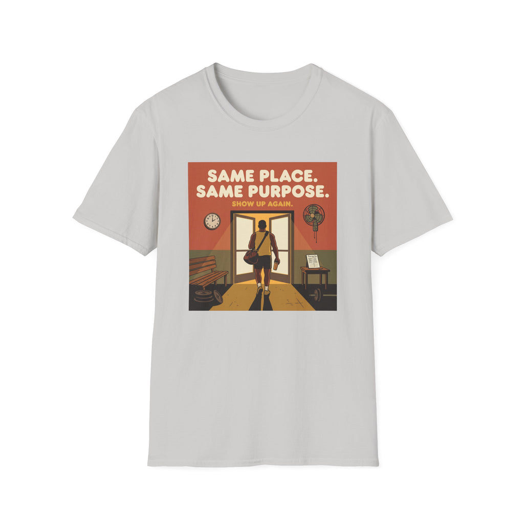Same place, same purpose - Gym T-Shirt