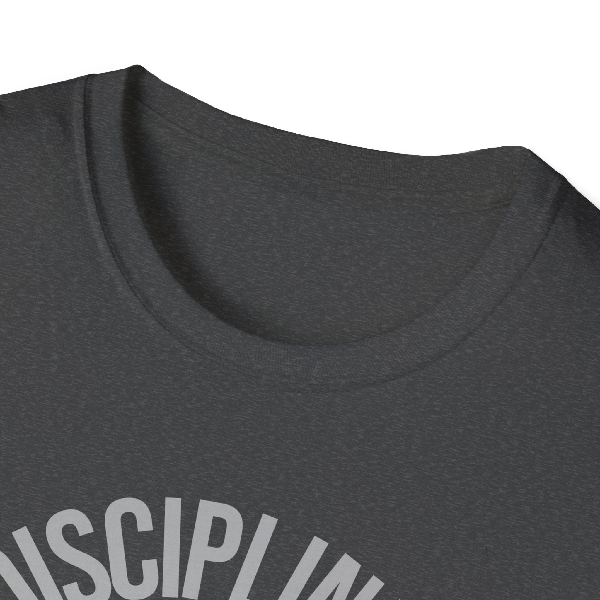 Disciplined not Motivated T-Shirt