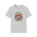 Perfect form, imperfect brain T-Shirt