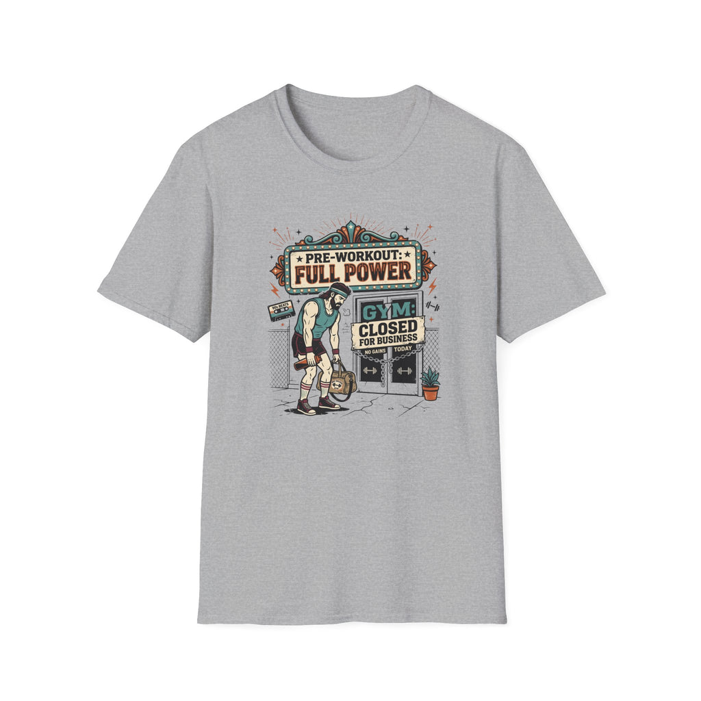 Pre workout _ Full power, Gym _ Closed T-Shirt