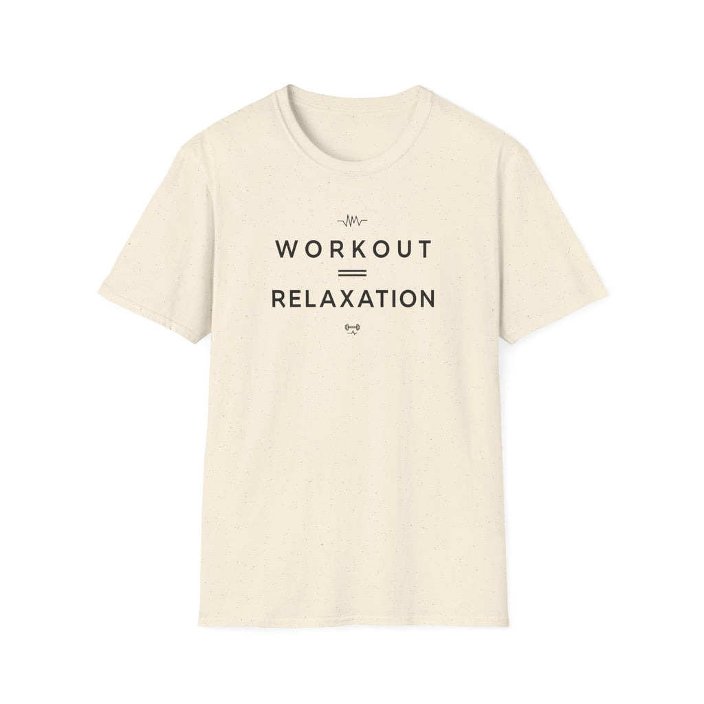 Workout = Relaxation T-Shirt