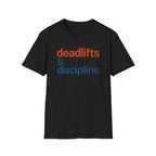 Deadlifts & Discipline – Bold Gym Typography T-Shirt