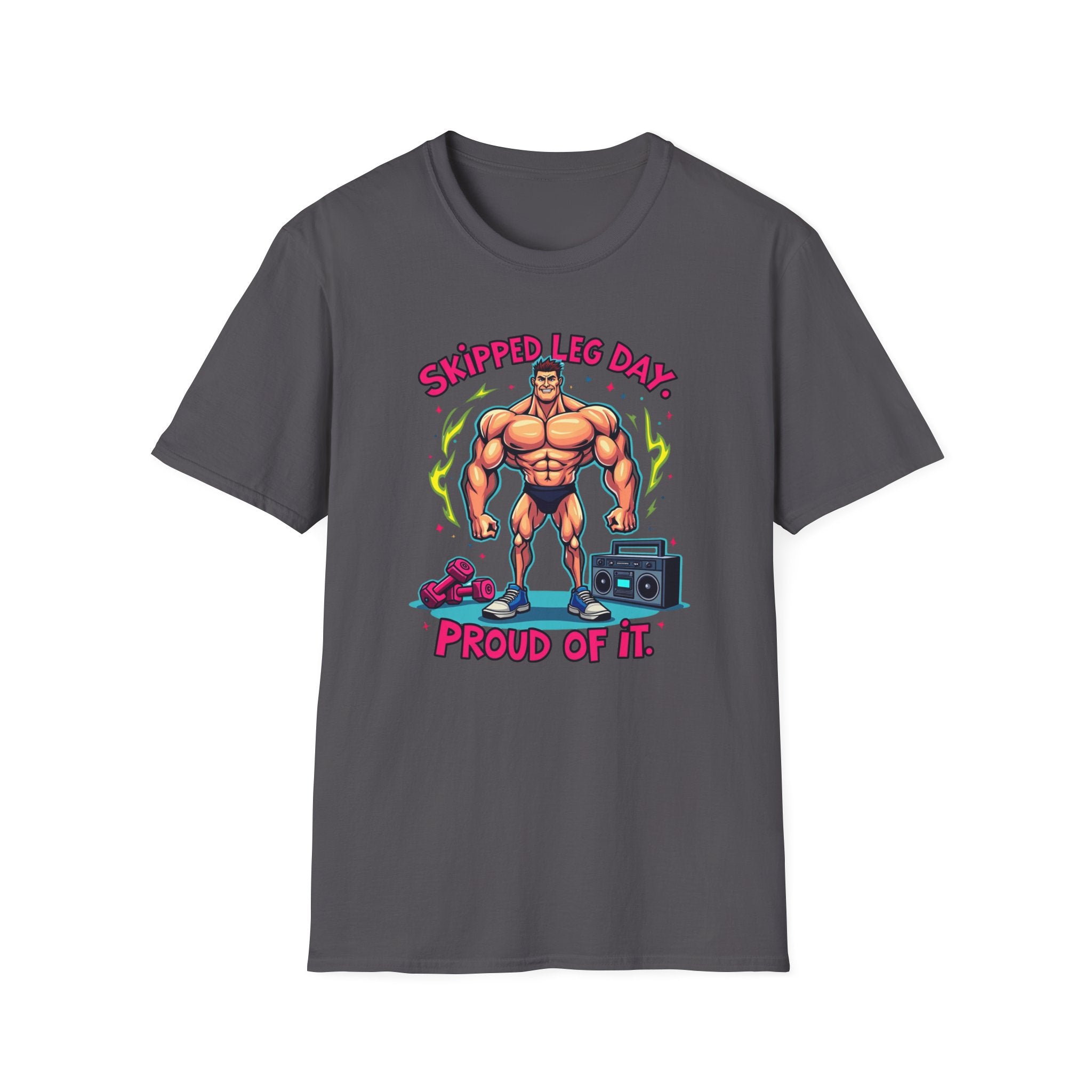 Skipped leg day proud of it T-Shirt
