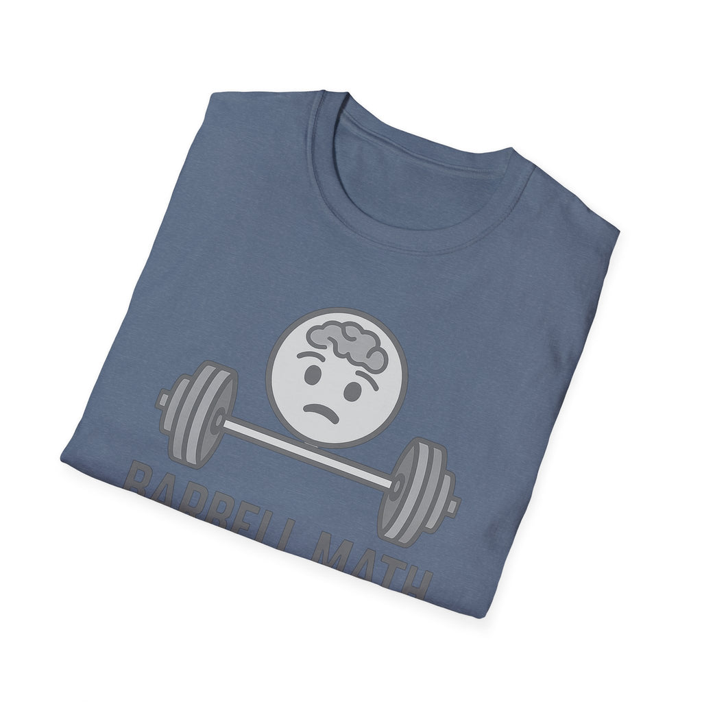 Barbell Math Is Hard – Brain Freeze Edition T-Shirt