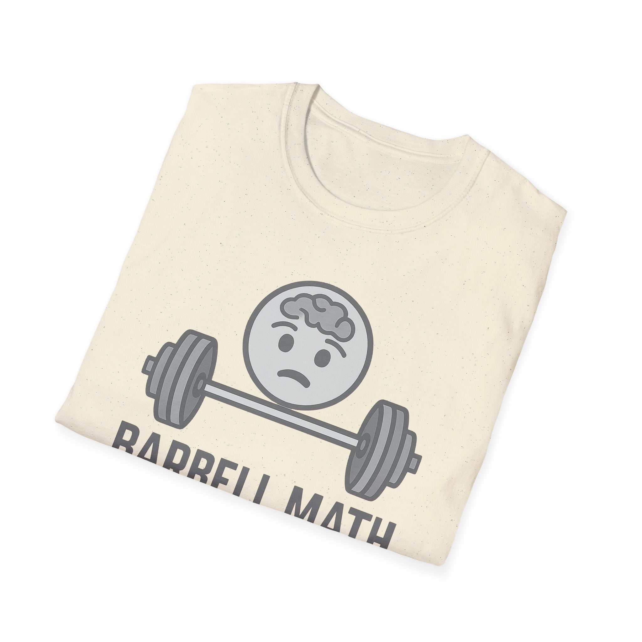 Barbell Math Is Hard – Brain Freeze Edition T-Shirt