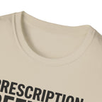 Prescription refilled for Gym T-Shirt
