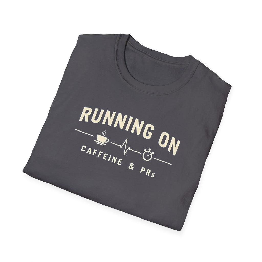 Running on Caffeine & PRs – Minimal Strength Mode T-Shirt