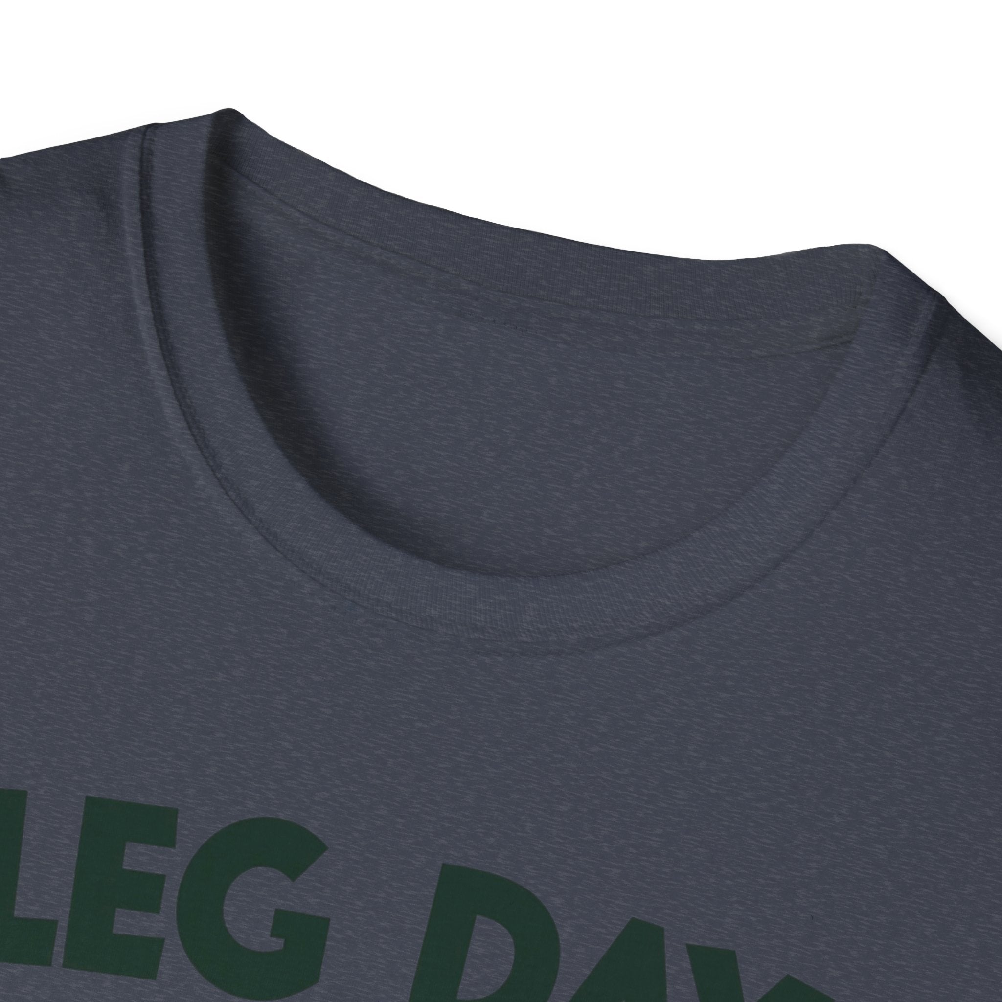Leg Day – Gravity’s Favorite Day T-Shirt