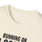 Running on 4 Scoops of BCAAs T-Shirt