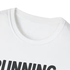 Running Late Is My Cardio – Bold & Playful Gym Tshirt