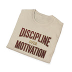 Discipline over motivation T-Shirt