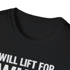 Will Lift for Whey – Barbell Edition T-Shirt
