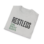 Restless on rest days T-Shirt