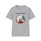 Know your priorities - Every hour supports the prioroty copy T-Shirt