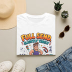 Full send, slightly tingly T-Shirt