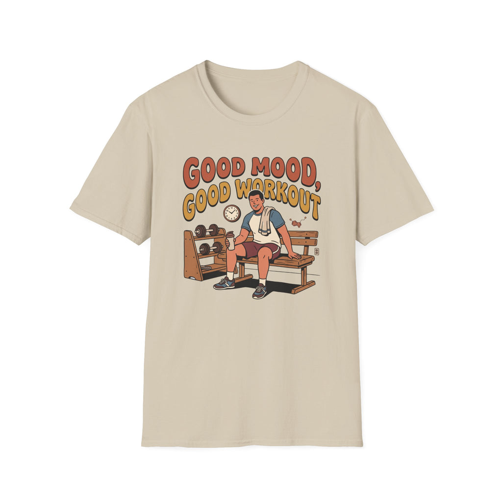 Good mood, Good Workouts T-Shirt