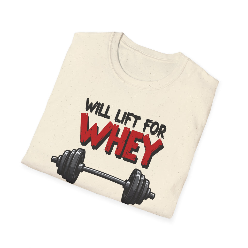 Will Lift for Whey – Barbell Edition T-Shirt