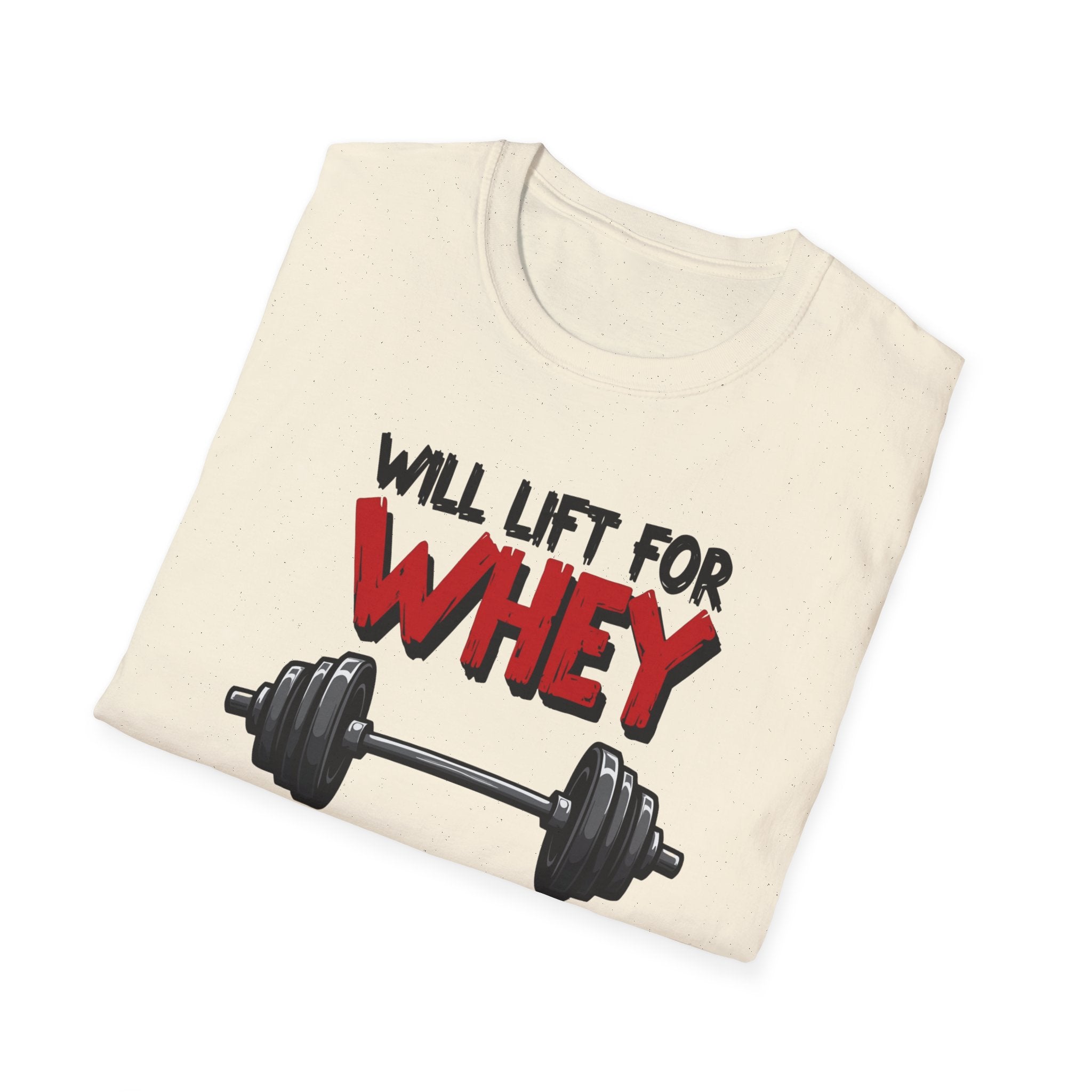 Will Lift for Whey – Barbell Edition T-Shirt