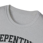 Repenting Between Reps – Bold Faith & Fitness  Tshirt