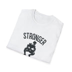 Stronger than you T-Shirt