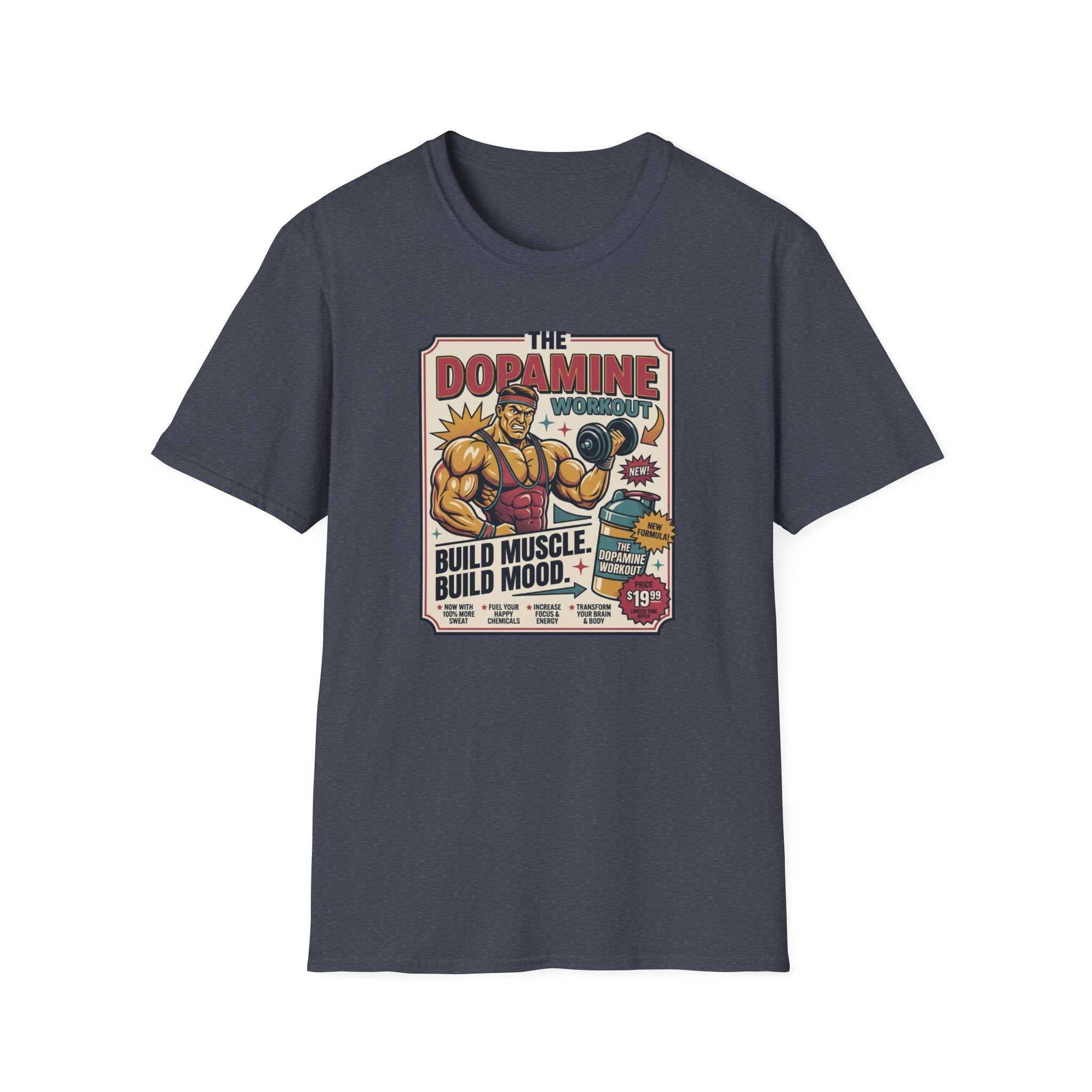 Dopamine workout - Build muscle. Build Mood T-Shirt