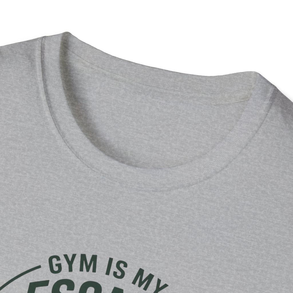 Gym is my escape - Adventure style T-Shirt