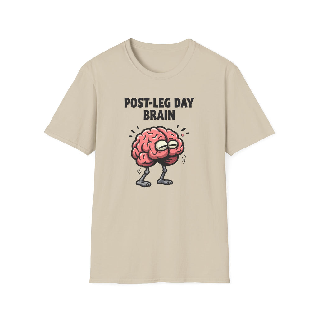 Post-Leg Day Brain T-Shirt