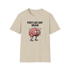 Post-Leg Day Brain T-Shirt