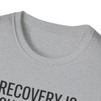 Recovery is suspicious T-Shirt