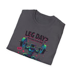 Leg Day? More Like Error Day! T-Shirt