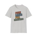 Push Limits. Pull Greatness. — Vertical Retro Stack Edition T-Shirt