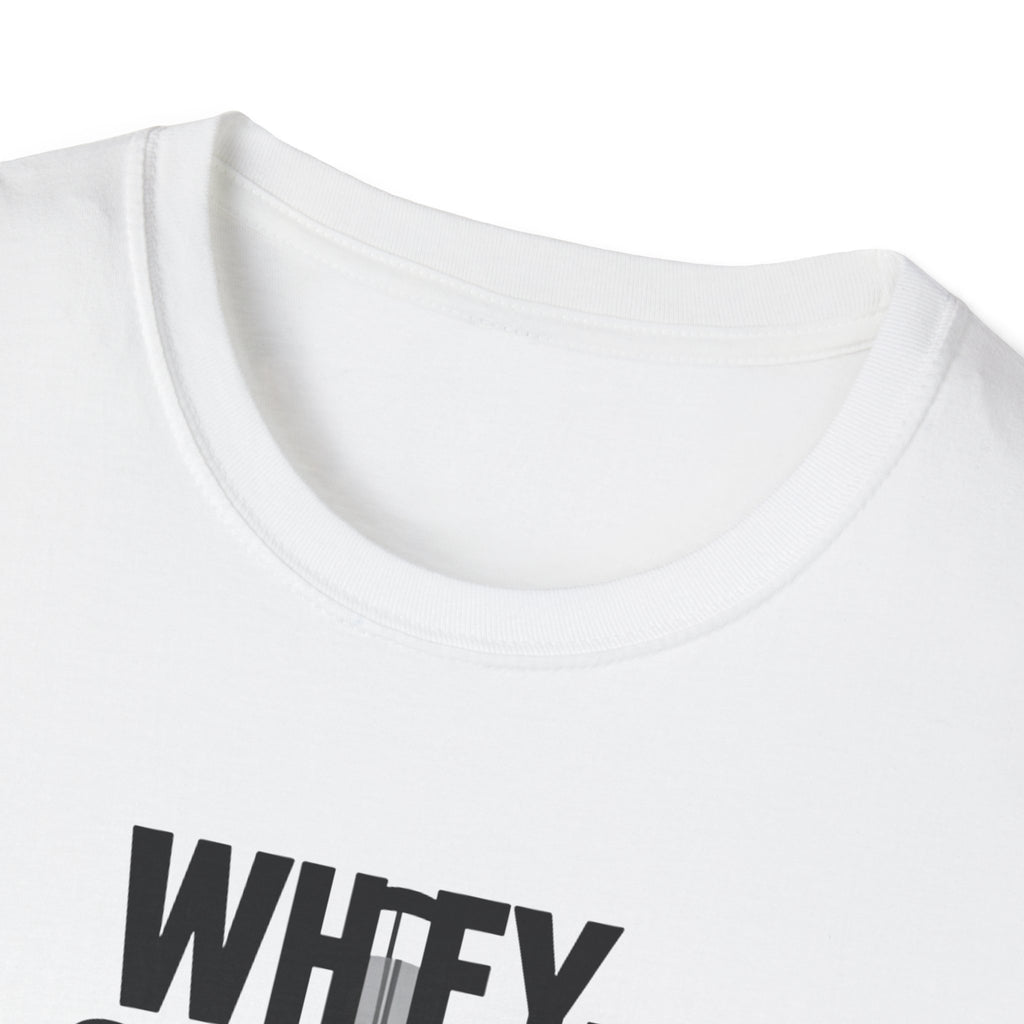 Whey Too Serious T-Shirt