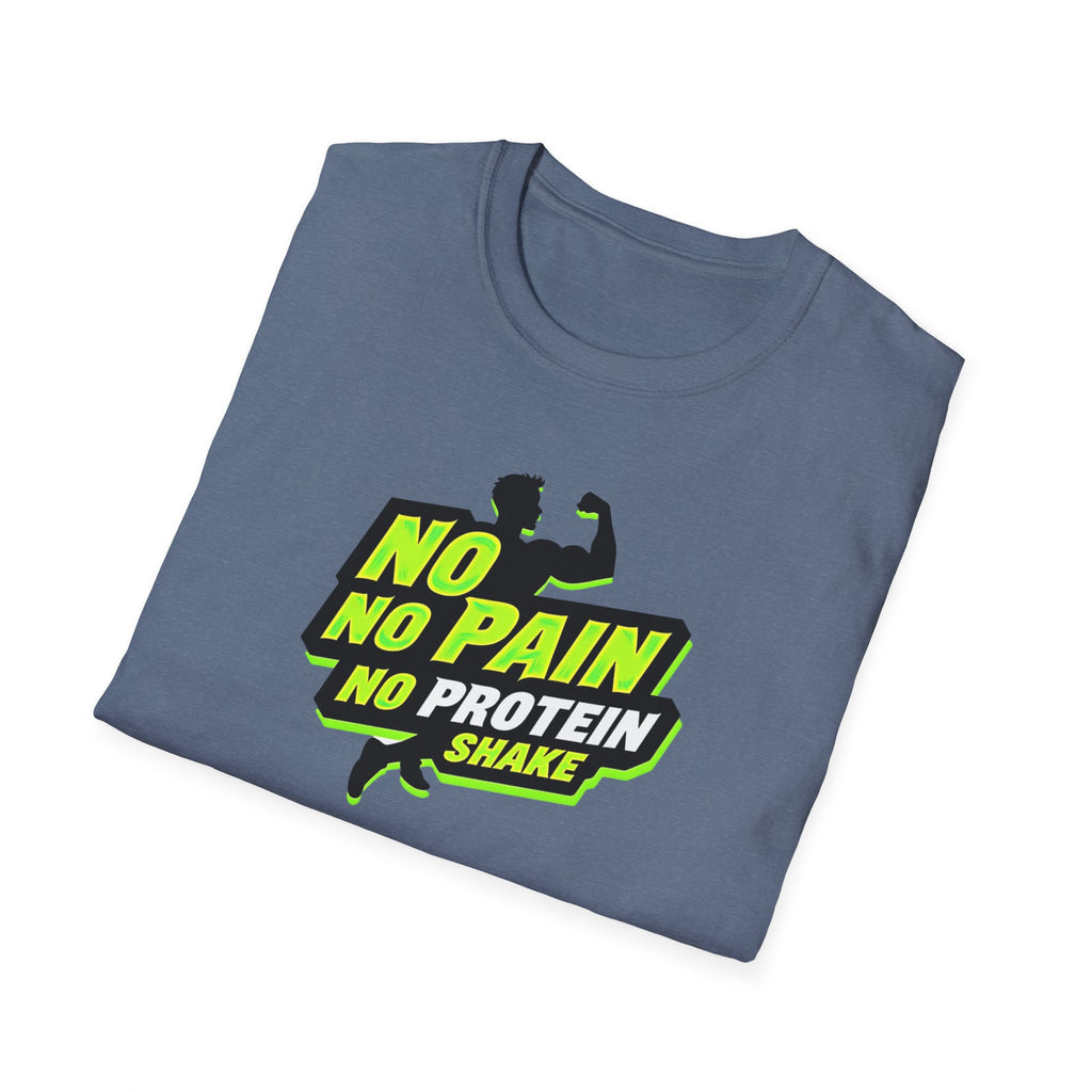 No Pain, No Protein Shake funny T-Shirt