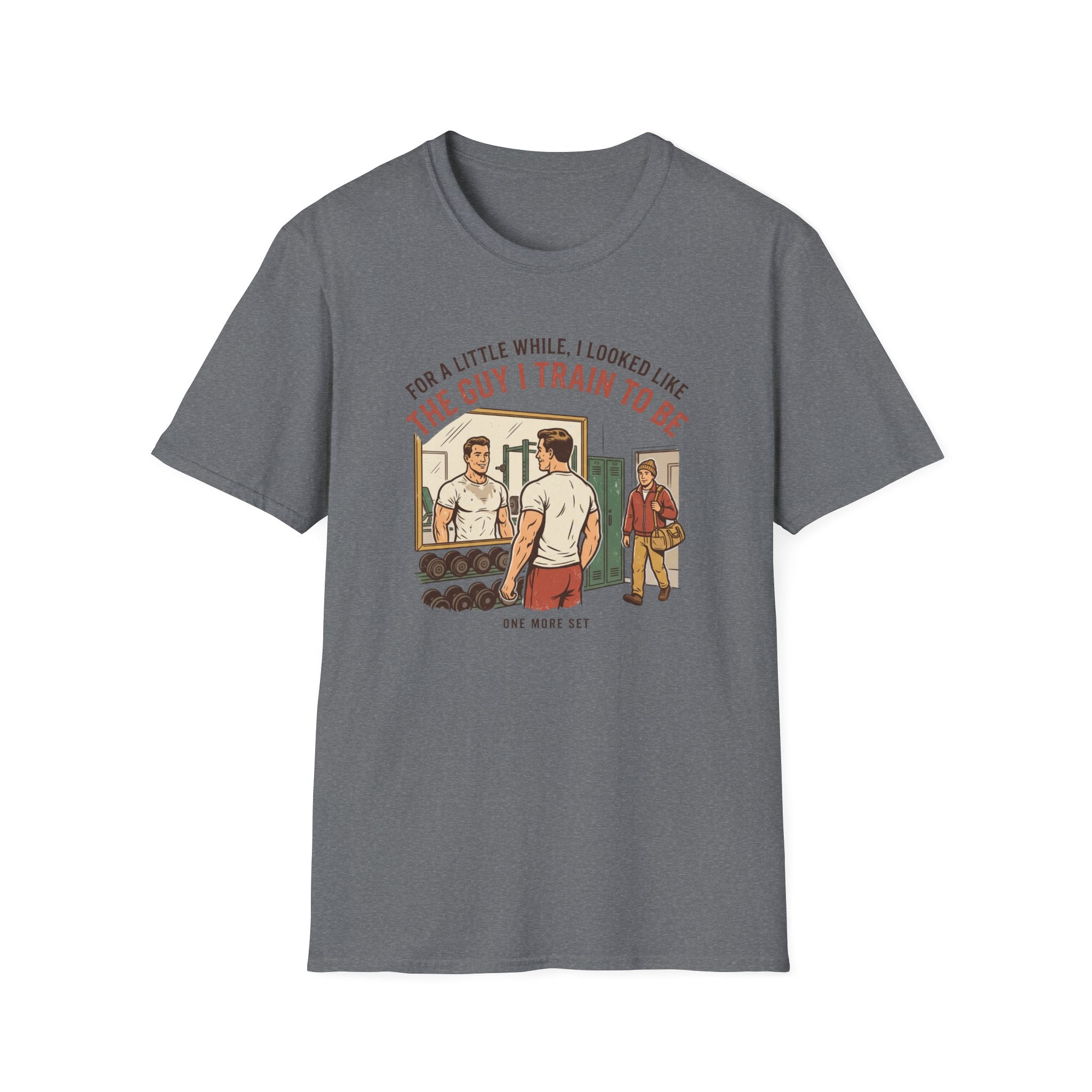 The guy I train to be for a little while T-Shirt