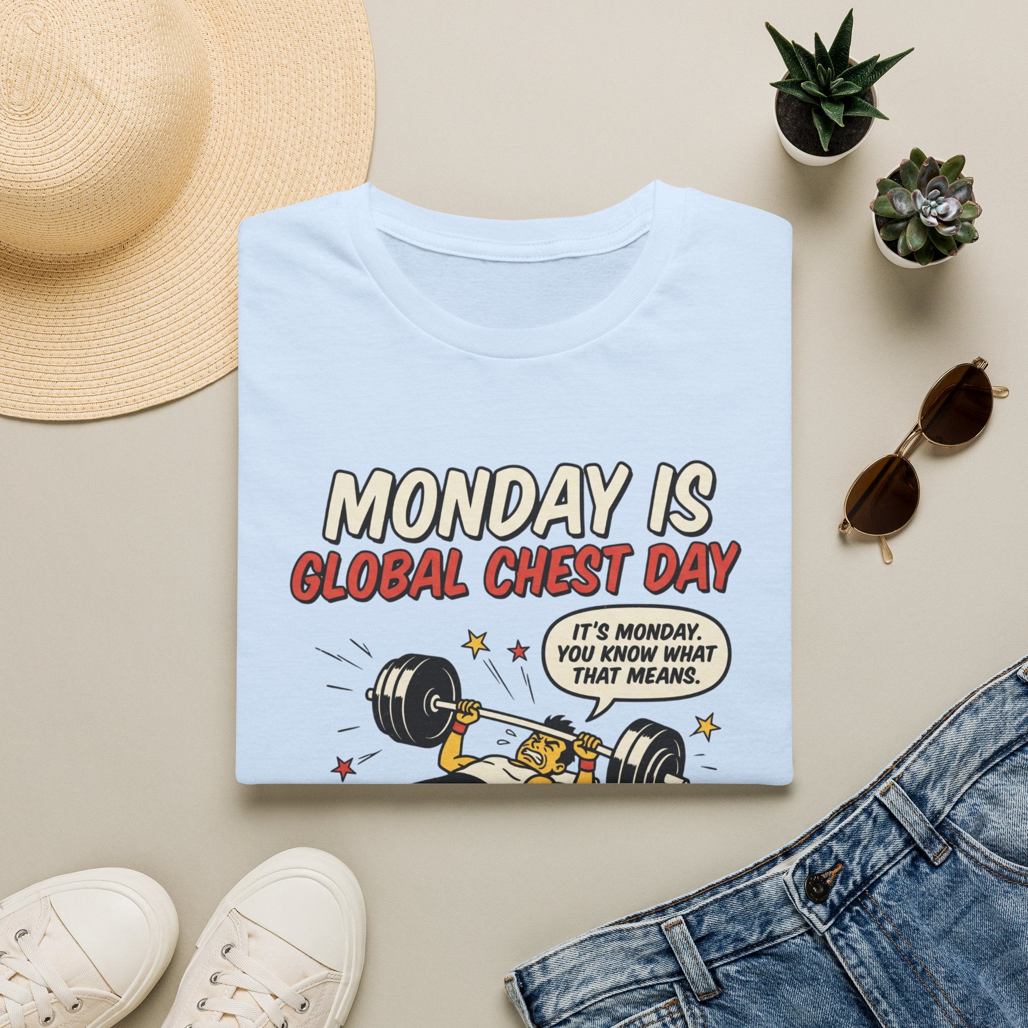 Monday is Global chest day - You knw what it means T-Shirt
