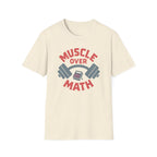 Muscle Over Math – Barbell Crunch Edition T-Shirt