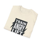 Train Angry lift heavier T-Shirt