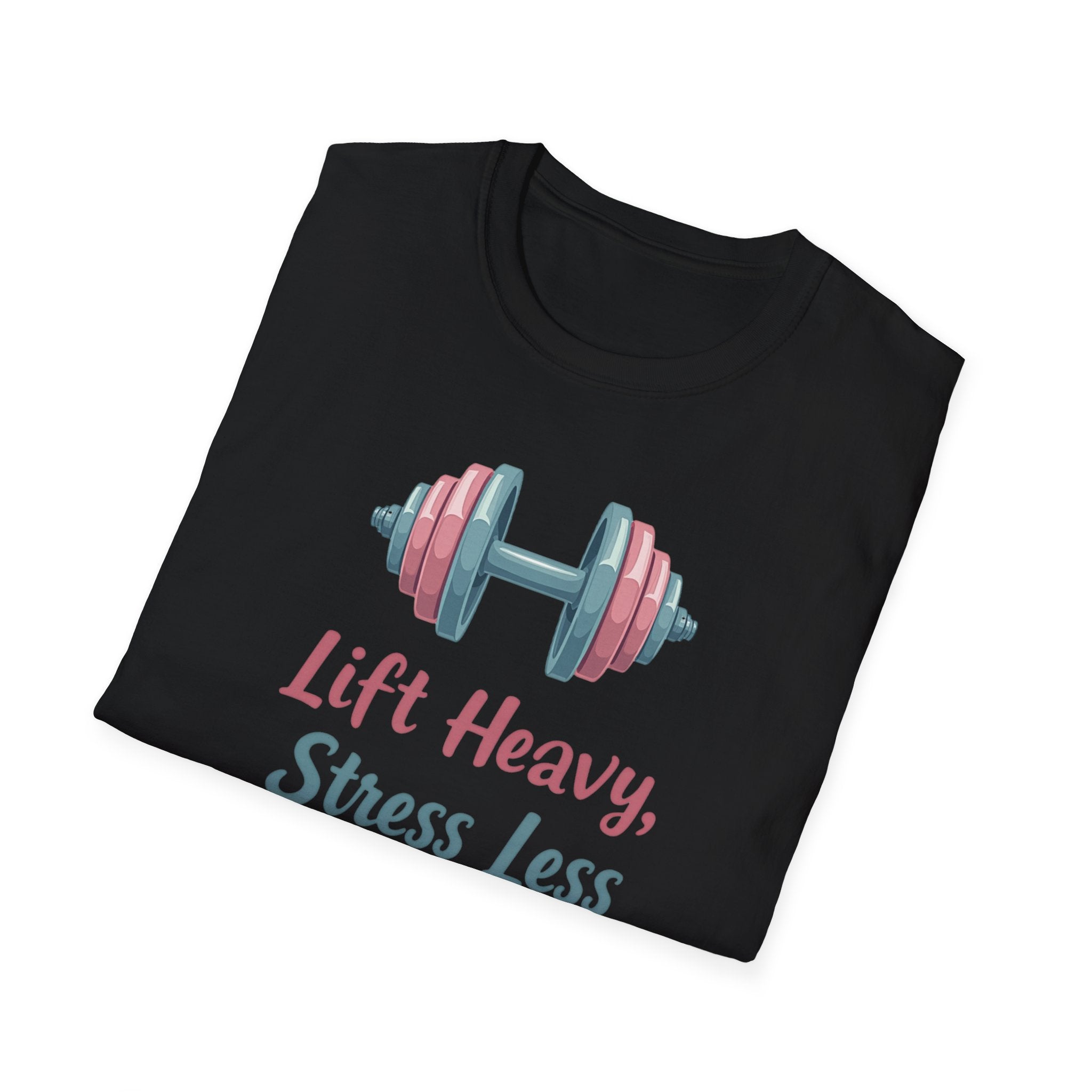 Lift Heavy, Stress Less – Barbell Bliss Edition T-Shirt