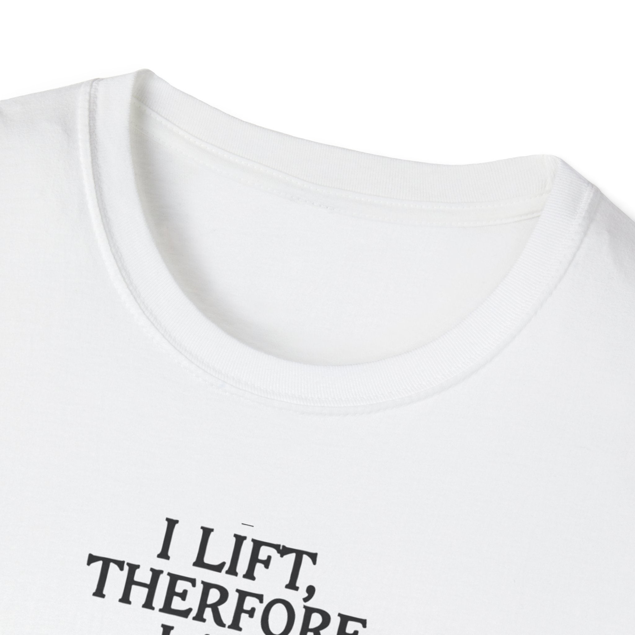 Iron Philosopher – I Lift, Therefore I Am T-Shirt