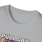 Pull day - Level Up game T-Shirt