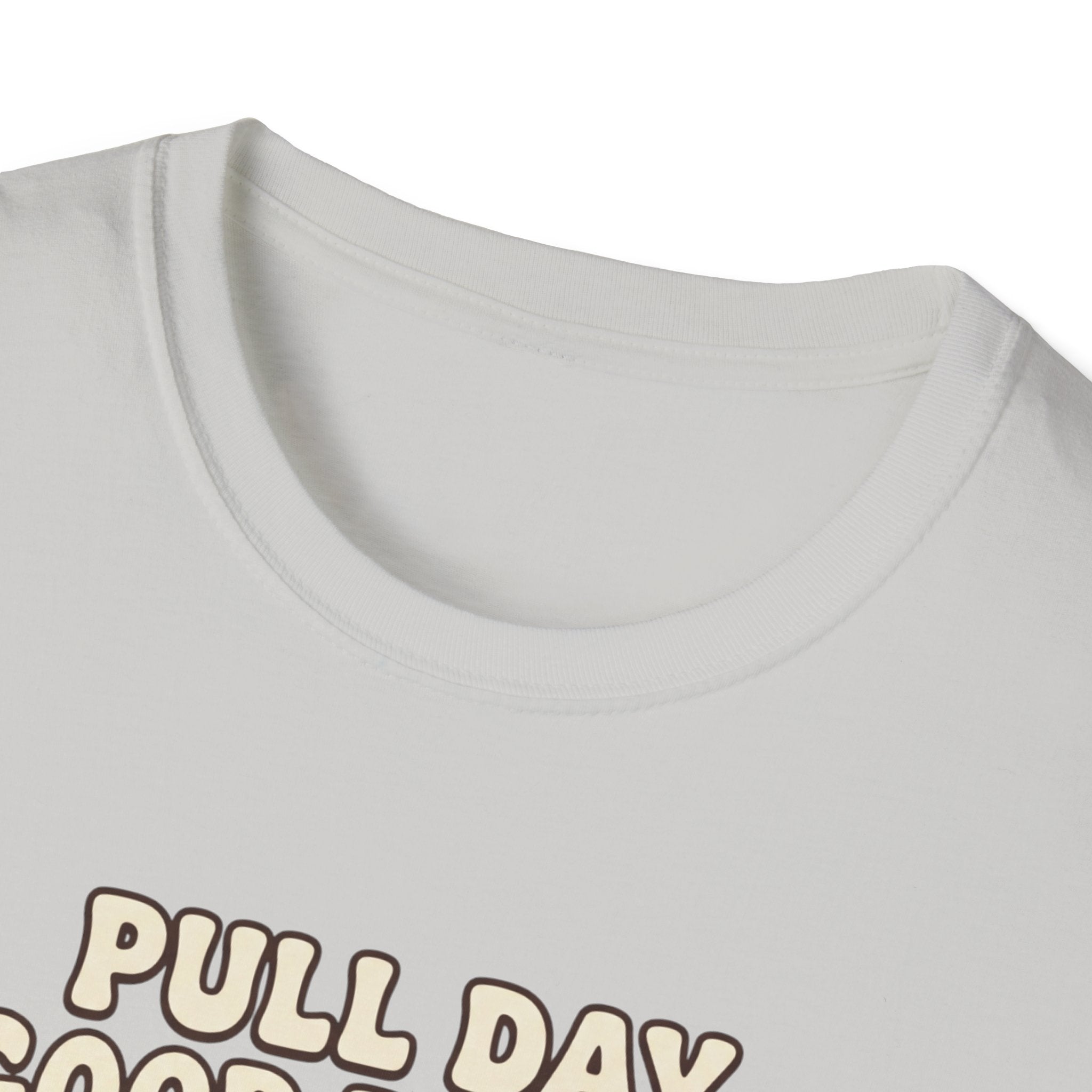 Pull day good people T-Shirt