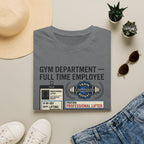 Gym department - Full time employee T-Shirt