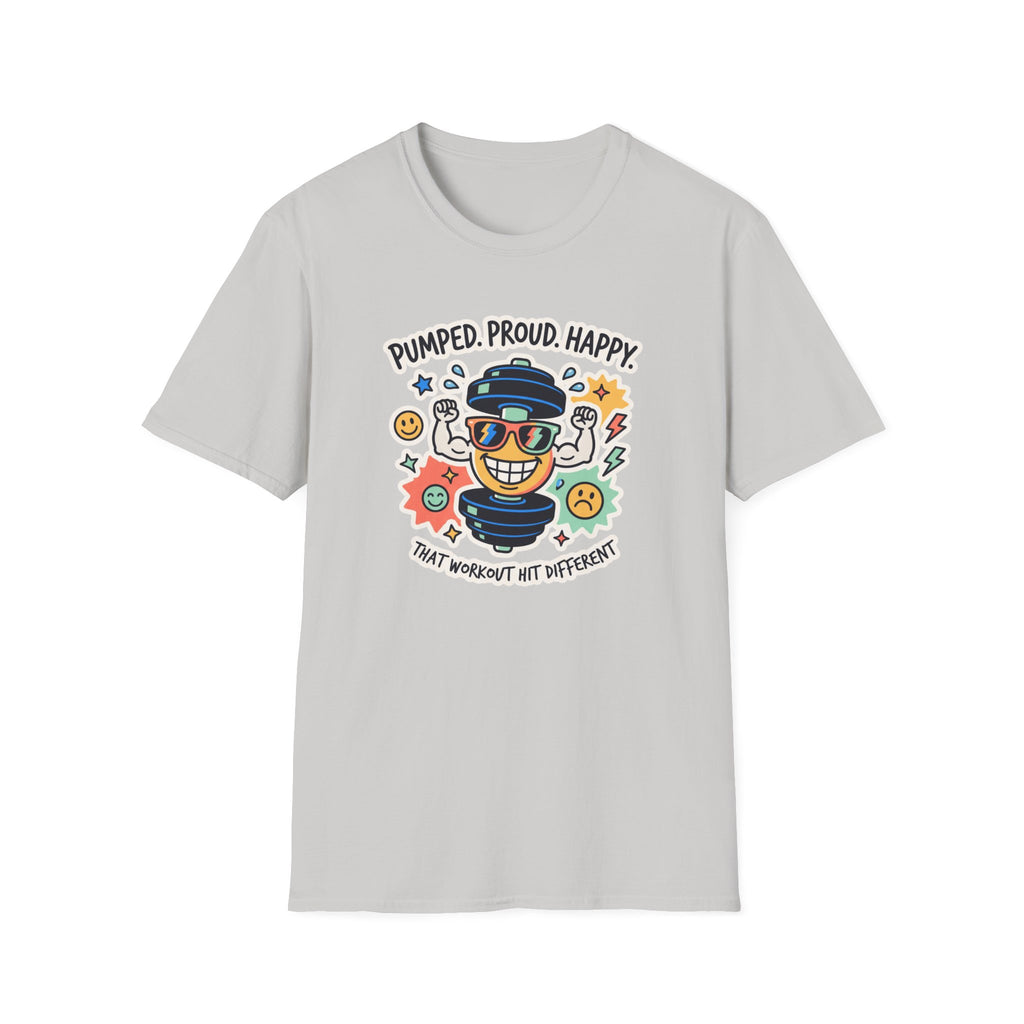 Pumped. Proud. Happy T-Shirt