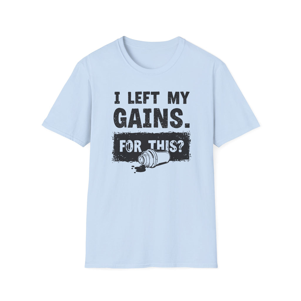 I Left My Gains for This? (Vintage Grunge Edition) T-Shirt