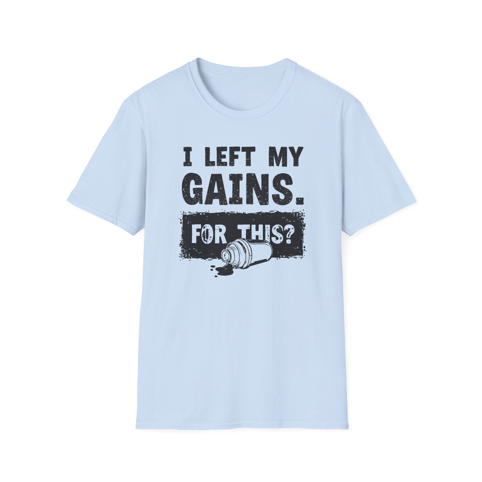 I Left My Gains for This? (Vintage Grunge Edition) T-Shirt