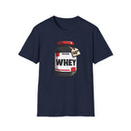 $49.99 Whey of Life T-Shirt