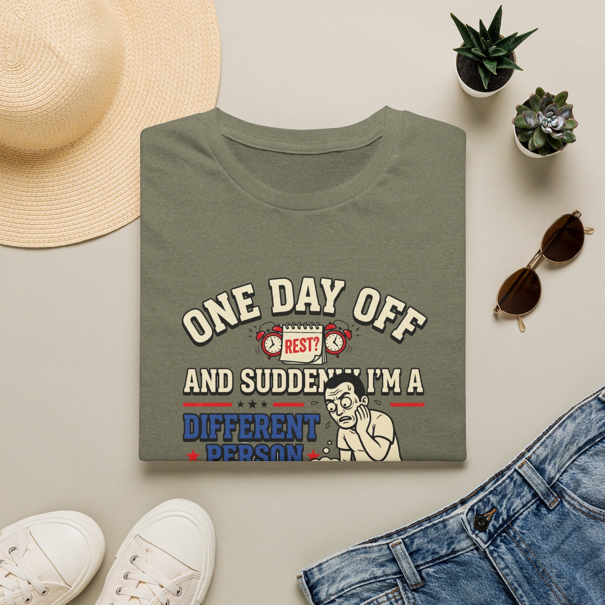 One day off. Different person T-Shirt