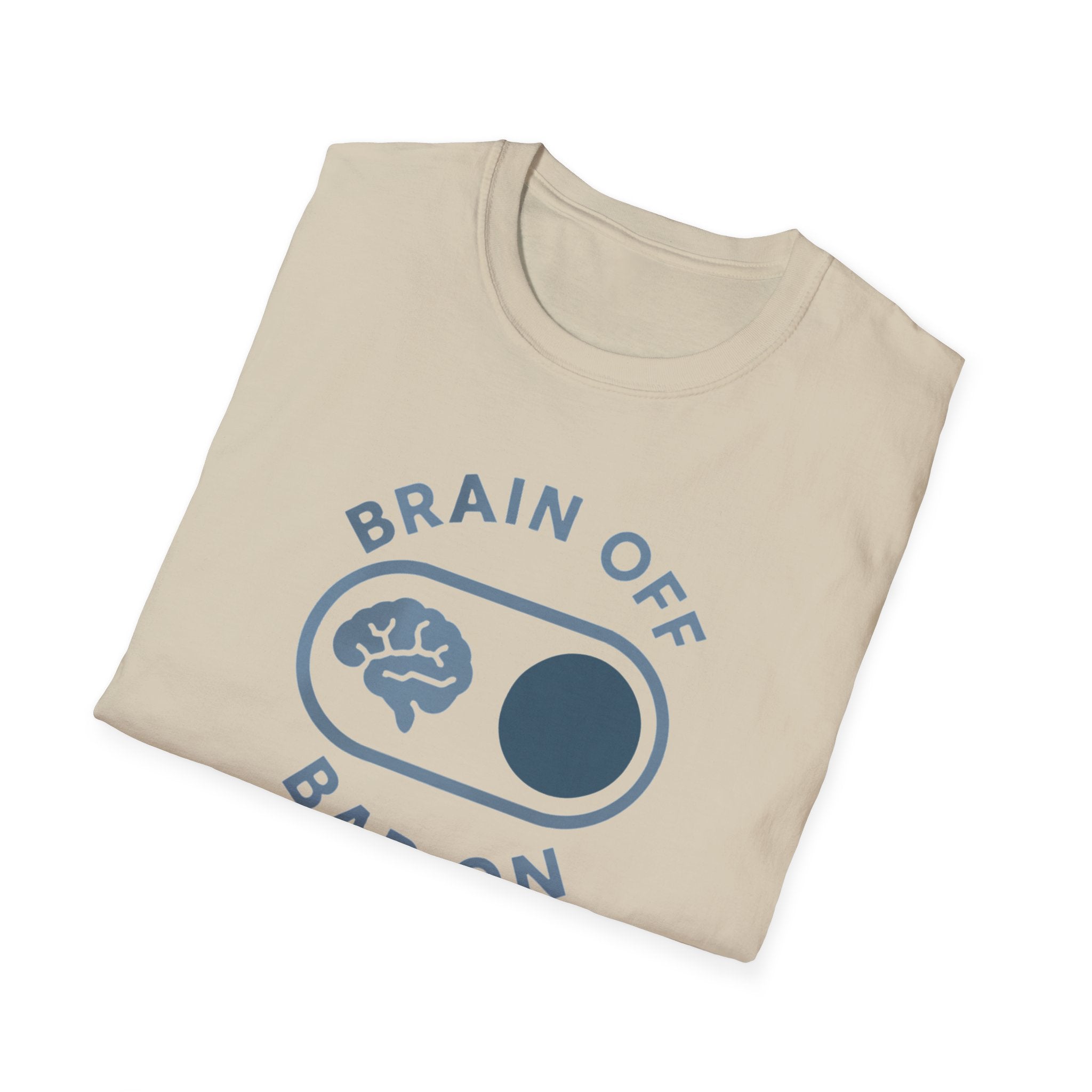 Brain Off Bar On – Powerlifting Switch T-Shirt