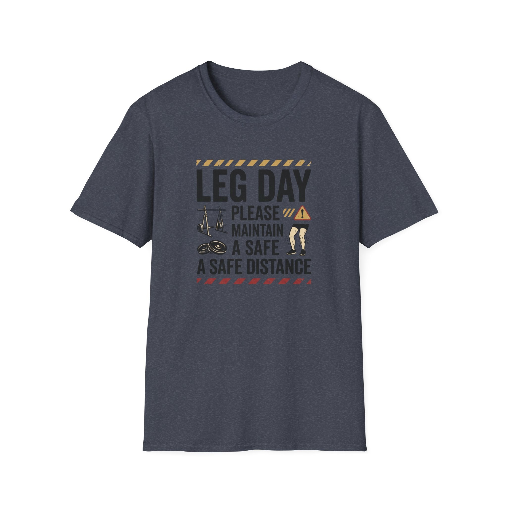 Leg day - Please maintain a safe distance T-Shirt