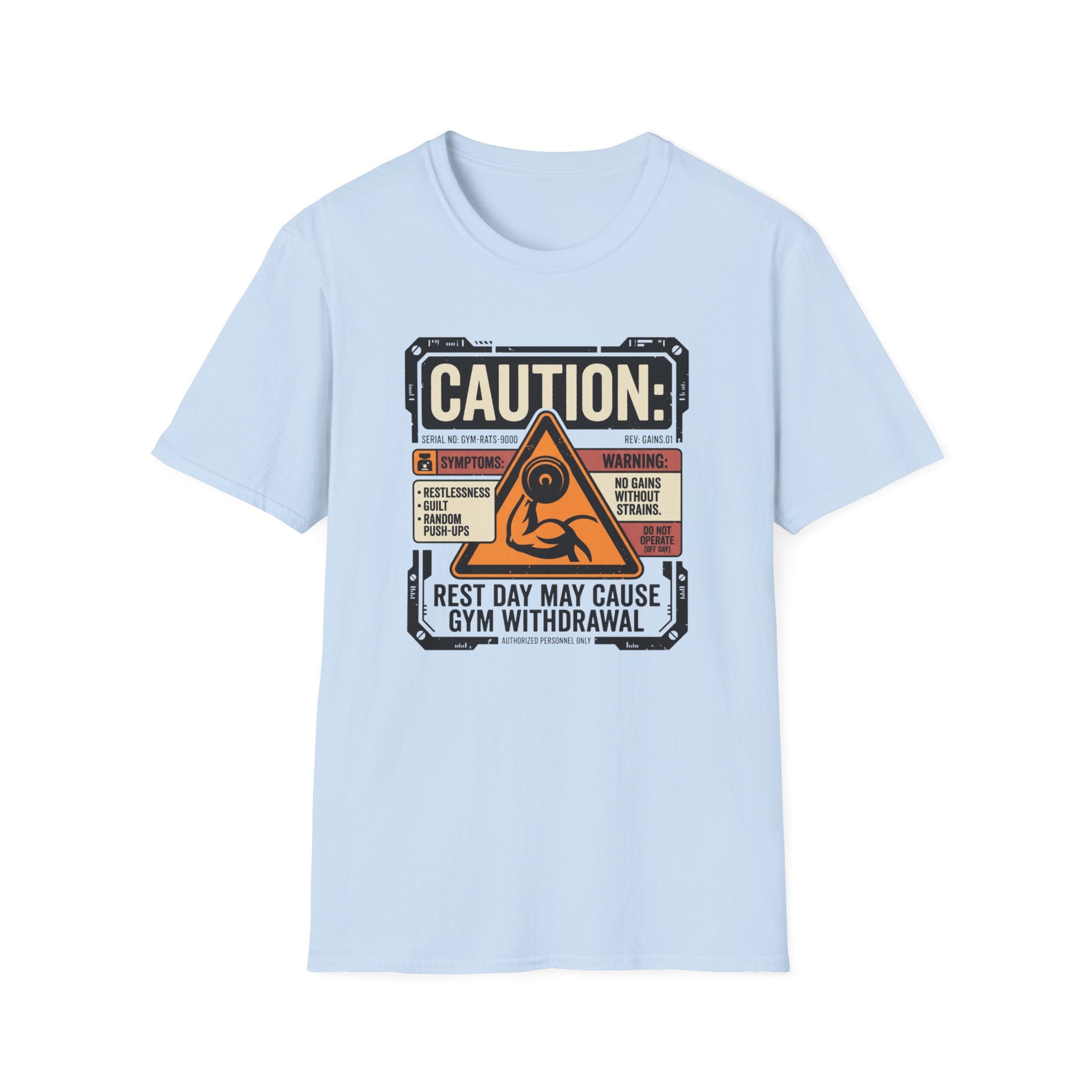 Rest Day May Cause Withdrawal T-Shirt